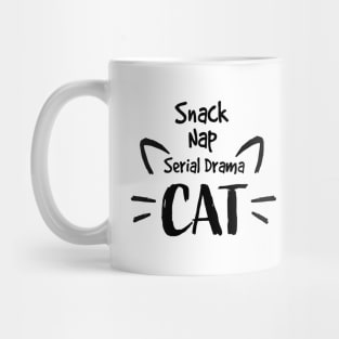 Snack Nap Serial Drama Cat Mug